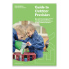 The EEx Guide to Mixed Aged-Classes and Guide to Outdoor Provision